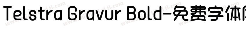 Telstra Gravur Bold字体转换